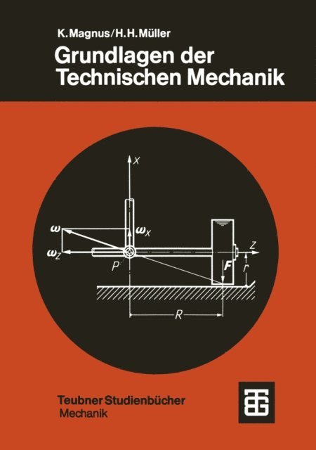 Hans H. Muller, Kurt Magnus - Grundlagen der Technischen Mechanik, E-bok