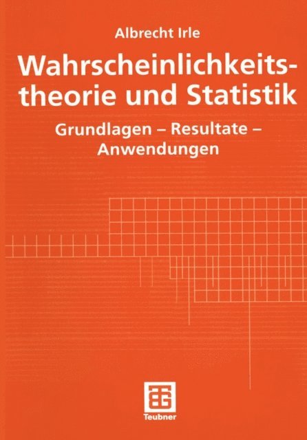 Albrecht Irle - Wahrscheinlichkeitstheorie und Statistik, E-bok. Tillgänglighet: Lägg i varukorg