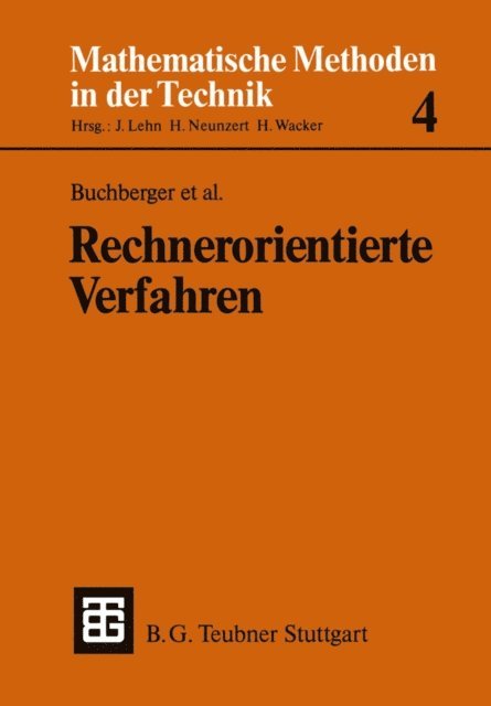 Siegfried M. Rump, Ulrich Kulisch, Mathias Kratz, Manfred Feilmeier, Bernhard Kutzler - Rechnerorientierte Verfahren, E-bok