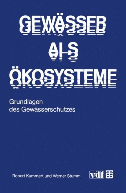 Werner Stumm, Robert Kummert - Gewässer als Ökosysteme, E-bok