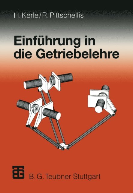 Reinhard Pittschellis, Hanfried Kerle - Einführung in die Getriebelehre, E-bok