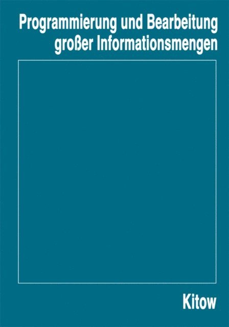 I. A. Kitow - Programmierung und Bearbeitung großer Informationsmengen, E-bok