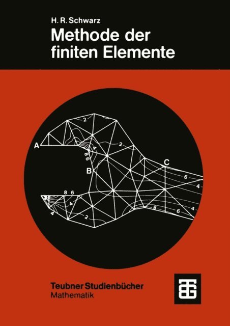 Hans Rudolf Schwarz - Methode der finiten Elemente, E-bok