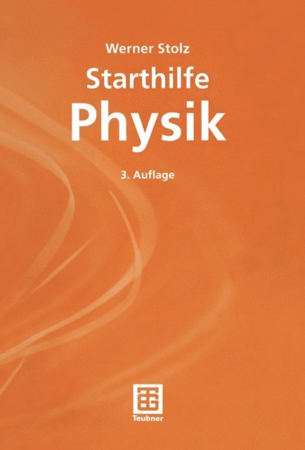 Werner Stolz - Starthilfe Physik, E-bok