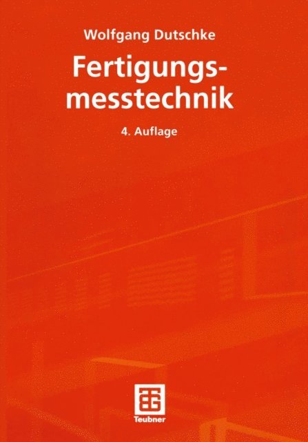 Wolfgang Dutschke - Fertigungsmesstechnik, E-bok