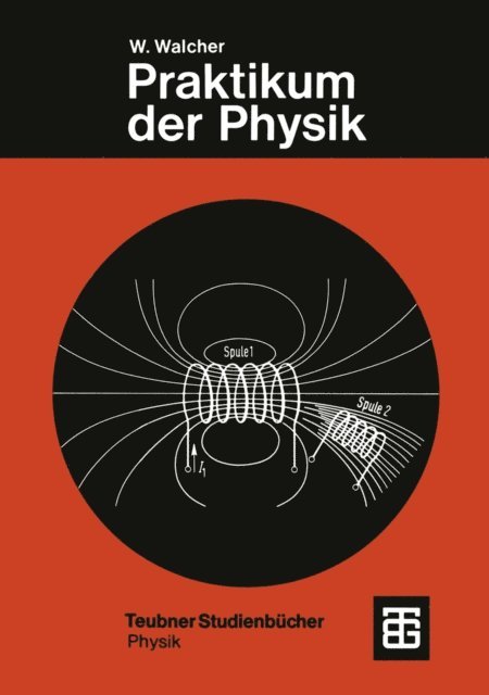 Wilhelm Walcher - Praktikum der Physik, E-bok