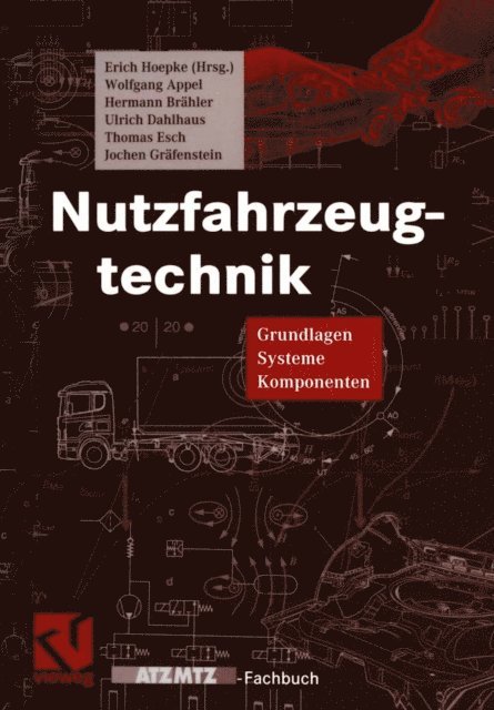 Thomas Esch, Ulrich Dahlhaus, Wolfgang Appel, Jochen Grafenstein, Hermann Brahler, Erich Hoepke - Nutzfahrzeugtechnik, E-bok