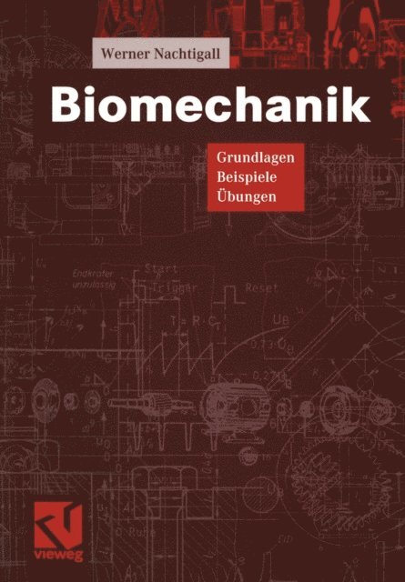 Werner Nachtigall - Biomechanik, E-bok