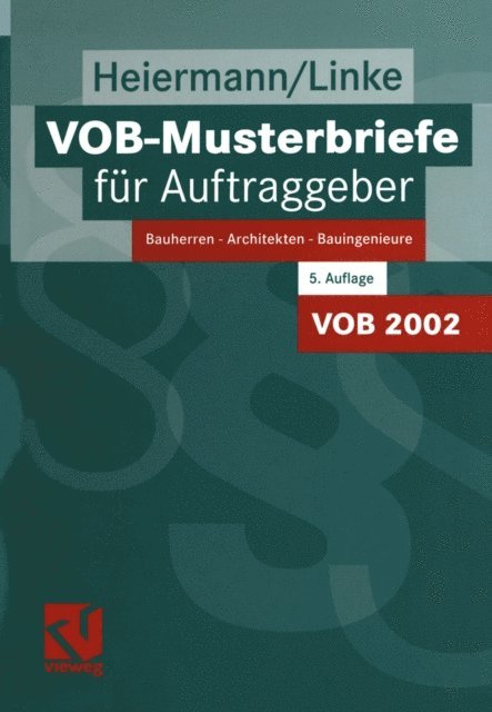 Liane Linke, Wolfgang Heiermann - VOB-Musterbriefe für Auftraggeber, E-bok
