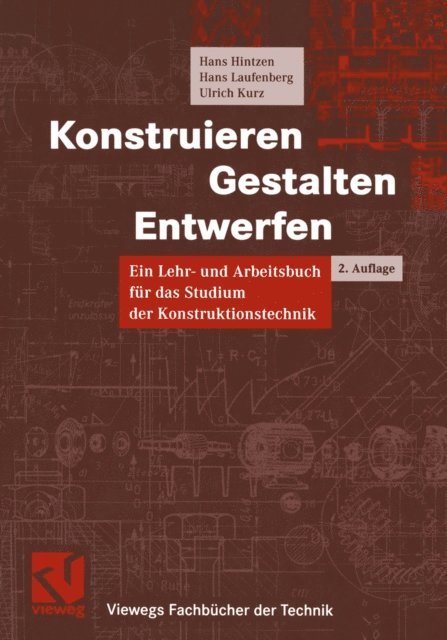 Ulrich Kurz, Hans Laufenberg, Hans Hintzen - Konstruieren, Gestalten, Entwerfen, E-bok