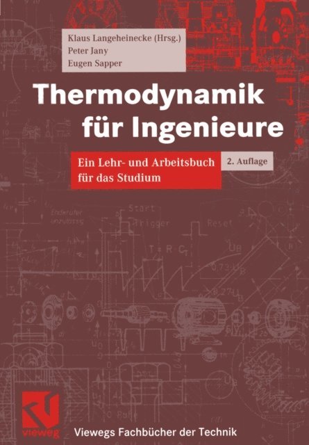 Eugen Sapper, Peter Jany, Klaus Langeheinecke - Thermodynamik für Ingenieure, E-bok
