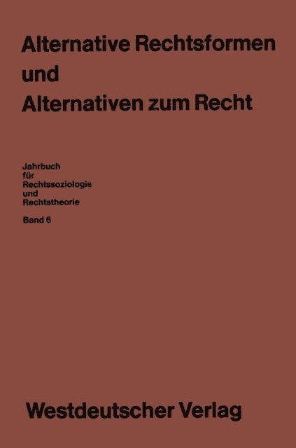 Ekkehard Klausa, Hubert Rottleuthner - Alternative Rechtsformen und Alternativen zum Recht, E-bok