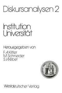 Diskursanalysen 2: Institution UniversitÃ¿t