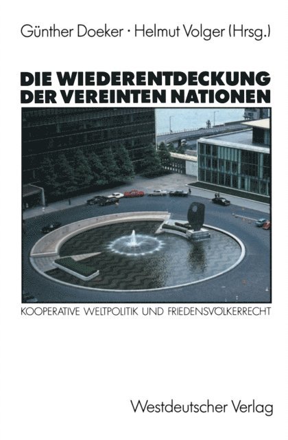 Helmut Volger - Die Wiederentdeckung der Vereinten Nationen, E-bok