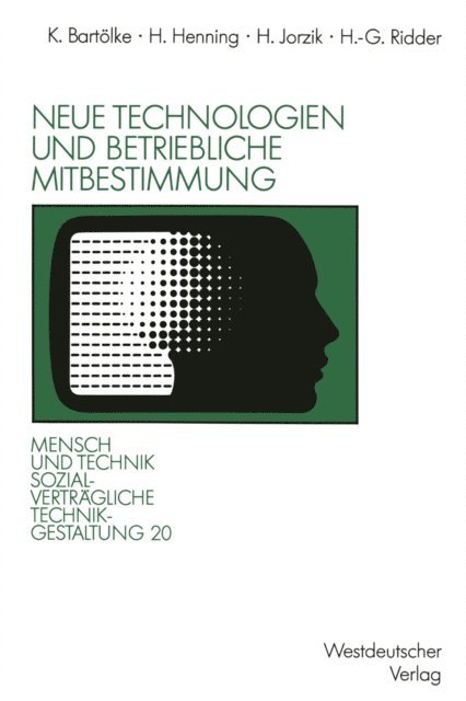 Hans-Gerd Ridder, Herbert Jorzik, Heiner Henning, Klaus Bartolke - Neue Technologien und betriebliche Mitbestimmung, E-bok