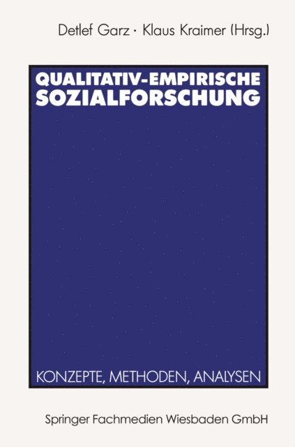 Klaus Kraimer, Detlef Garz - Qualitativ-empirische Sozialforschung, E-bok