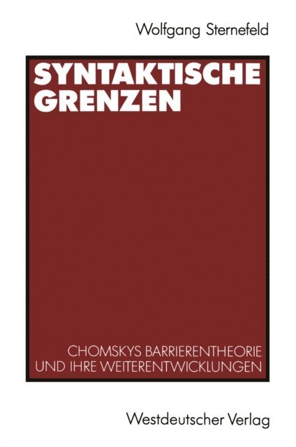 Wolfgang Sternefeld - Syntaktische Grenzen, E-bok