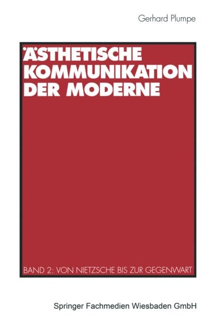 Gerhard Plumpe - Ästhetische Kommunikation der Moderne, E-bok