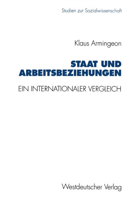 Klaus Armingeon - Staat und Arbeitsbeziehungen, E-bok