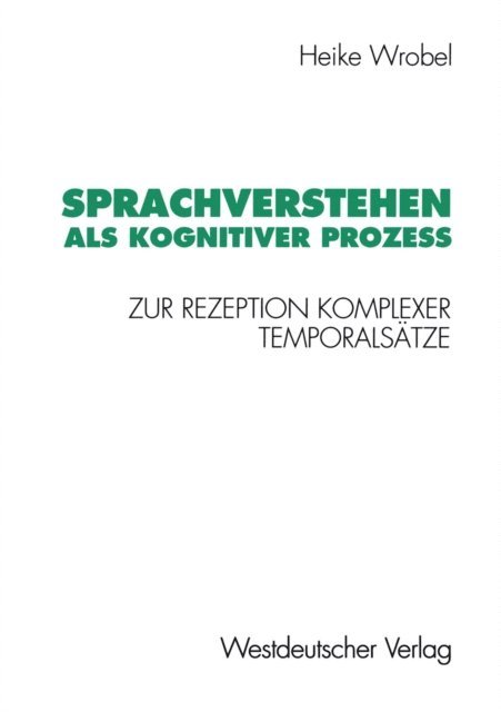 Heike Wrobel - Sprachverstehen als kognitiver Prozeß, E-bok