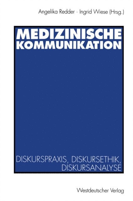 Ingrid Wiese, Angelika Redder - Medizinische Kommunikation, E-bok