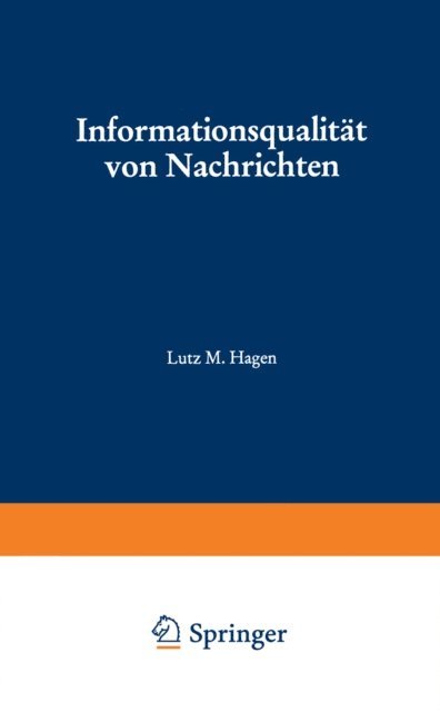 Lutz M. Hagen - Informationsqualität von Nachrichten, E-bok