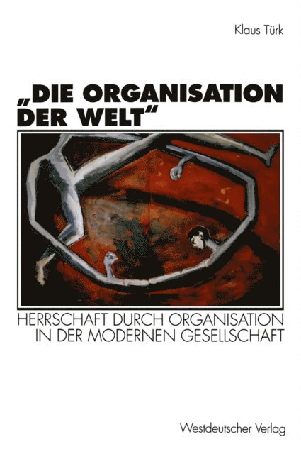 Klaus Turk - „Die Organisation der Welt“, E-bok