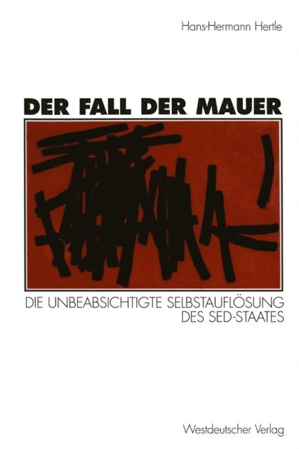 Hans-Hermann Hertle - Der Fall der Mauer, E-bok
