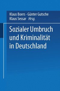 Sozialer Umbruch und Kriminalitÿt in Deutschland