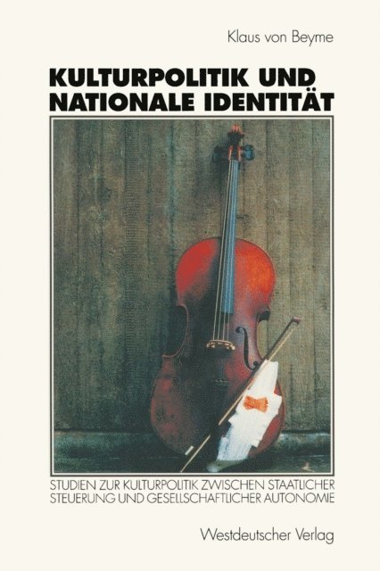 Klaus von Beyme - Kulturpolitik und nationale Identität, E-bok