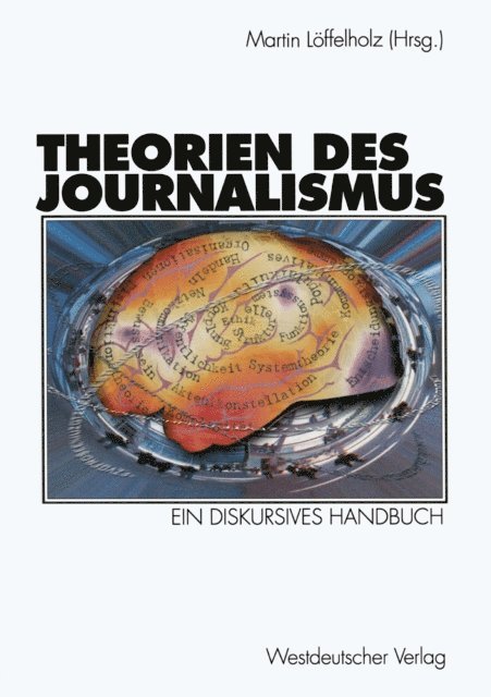 Martin Loffelholz - Theorien des Journalismus, E-bok