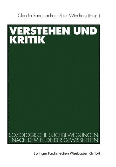 Peter Wiechens, Claudia Rademacher - Verstehen und Kritik, E-bok