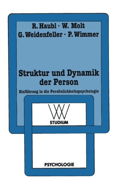 Peter Wimmer, Gabriele Weidenfeller, Walter Molt, Rolf Haubl - Struktur und Dynamik der Person, E-bok