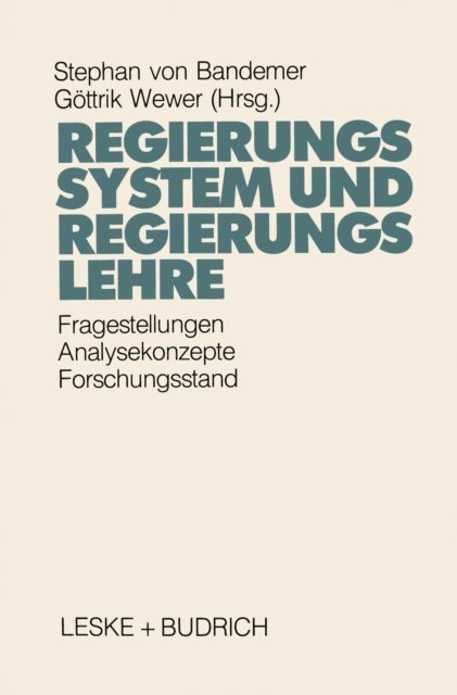 Gottrik Wewer, Stephan Bandemer - Regierungssystem und Regierungslehre, E-bok