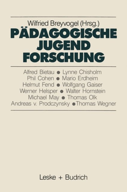 Wilfried Breyvogel - Pädagogische Jugendforschung, E-bok