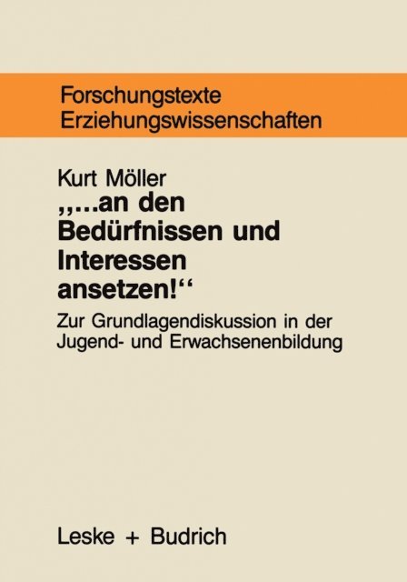 Kurt Moller - ... an den Bedürfnissen und Interessen ansetzen, E-bok