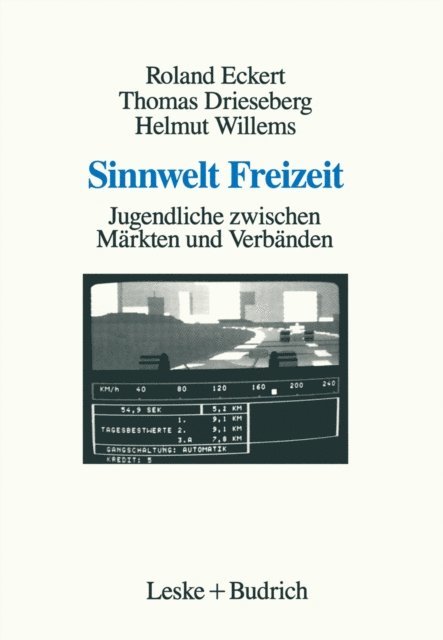 Helmut Willems, Thomas Drieseberg, Roland Eckert - Sinnwelt Freizeit, E-bok