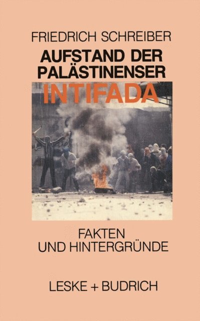 Friedrich Schreiber - Aufstand der Palästinenser Die Intifada, E-bok