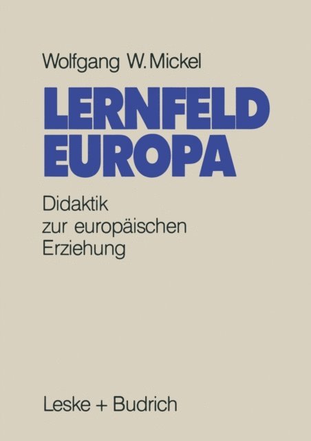 Wolfgang W. Mickel - Lernfeld Europa, E-bok