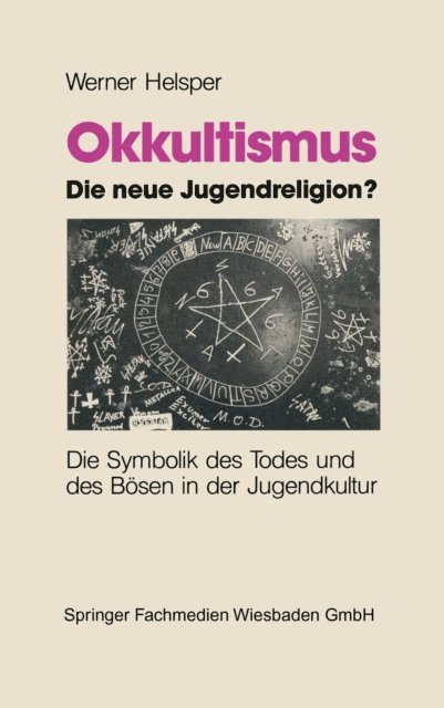 Werner Helsper - Okkultismus — die neue Jugendreligion?, E-bok