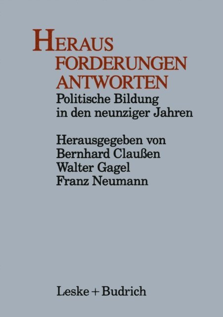 Franz Neumann, Walter Gagel, Bernhard Clauen - Heraus Forderungen Antworten, E-bok