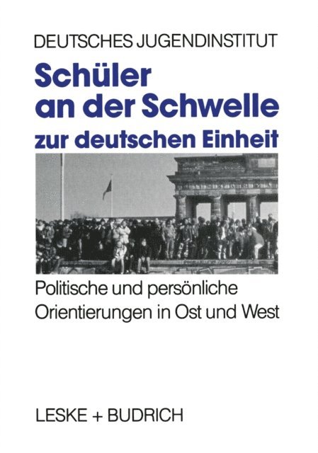 Deutsches Jugendinstitut - Schüler an der Schwelle zur deutschen Einheit, E-bok