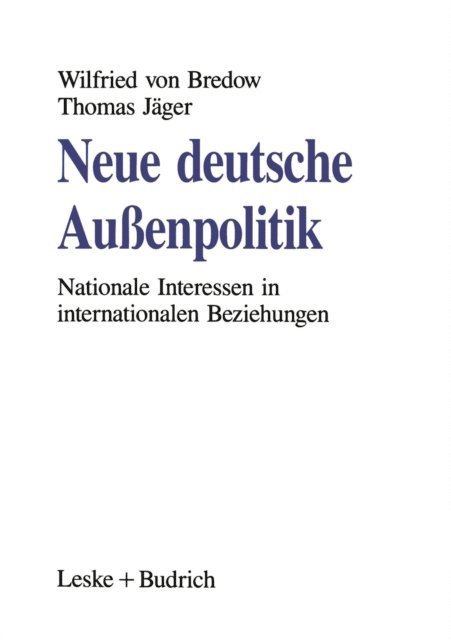 Thomas Jager, Wilfried von Bredow - Neue deutsche Außenpolitik, E-bok