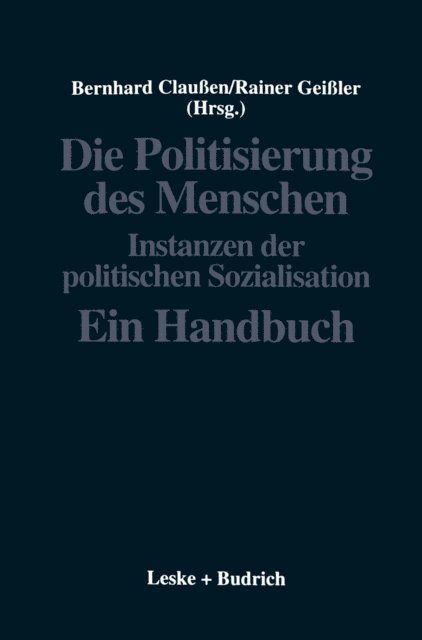 Rainer Geiler, Bernhard Clauen - Die Politisierung des Menschen, E-bok