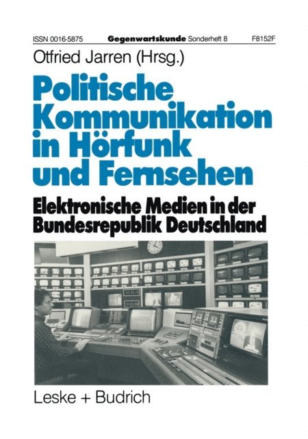 Otfried Jarren - Politische Kommunikation in Hörfunk und Fernsehen, E-bok