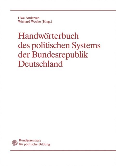 Wichard Woyke, Uwe Andersen - Handwörterbuch des politischen Systems der Bundesrepublik Deutschland, E-bok