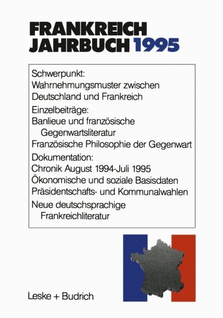 Henrik Uterwedde, Robert Picht, Ingo Kolboom, Adolf Kimmel, Marieluise Christadler, Hans Manfred Bock, Lothar Albertin - Frankreich-Jahrbuch 1995, E-bok