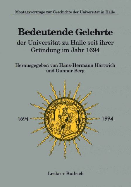 Hans-Hermann Hartwich - Bedeutende Gelehrte der Universität zu Halle seit ihrer Gründung im Jahr 1694, E-bok