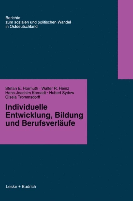 Gisela Trommsdorf, Hubert Sydow, Hans-Joachim Kornadt, Walter R. Heinz, Stefan E. Hormuth - Individuelle Entwicklung, Bildung und Berufsverfäufe, E-bok