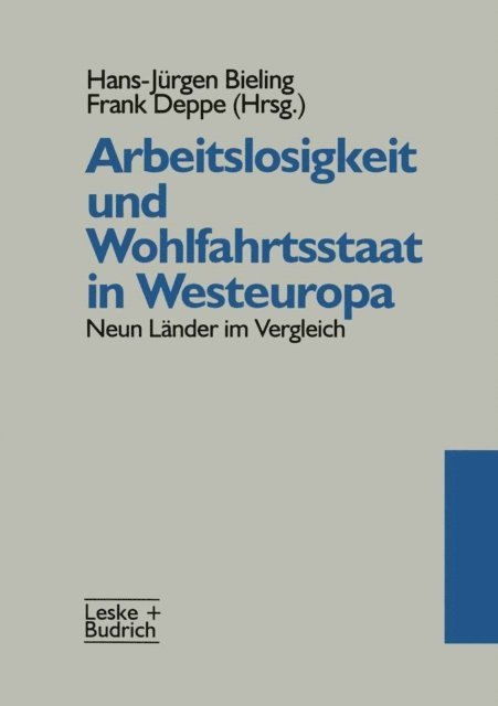 Frank Deppe, Hans-Jurgen Bieling - Arbeitslosigkeit und Wohlfahrtsstaat in Westeuropa, E-bok